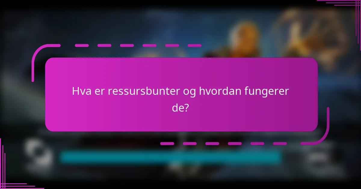 Hva er ressursbunter og hvordan fungerer de?