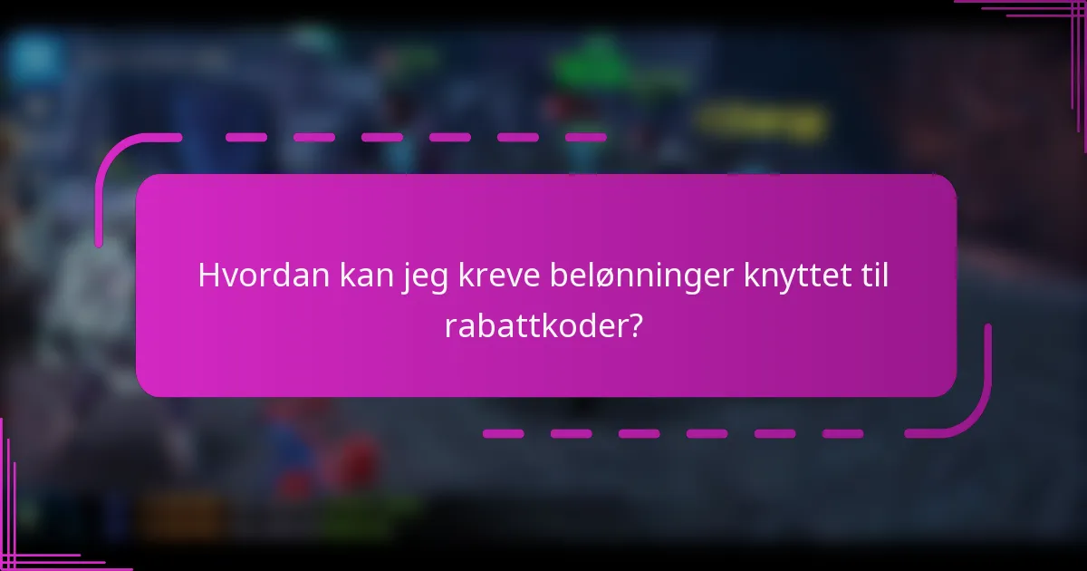 Hvordan kan jeg kreve belønninger knyttet til rabattkoder?