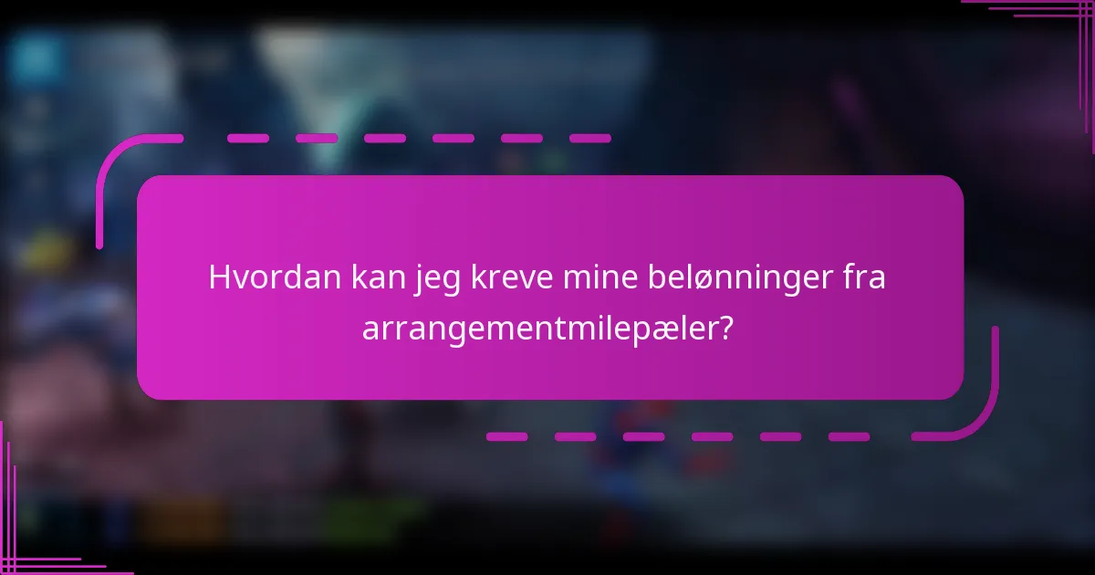 Hvordan kan jeg kreve mine belønninger fra arrangementmilepæler?