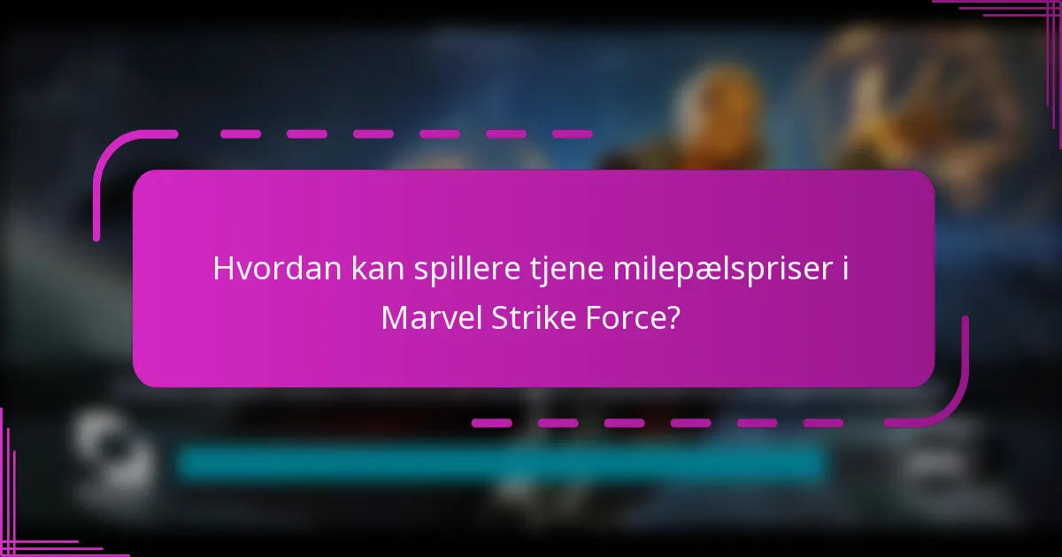 Hvordan kan spillere tjene milepælspriser i Marvel Strike Force?